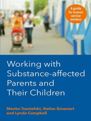 cover image of Working with Substance-Affected Parents and their Children